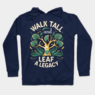 Walk Tall and Leaf a Legacy - Tree Ent - Fantasy Hoodie